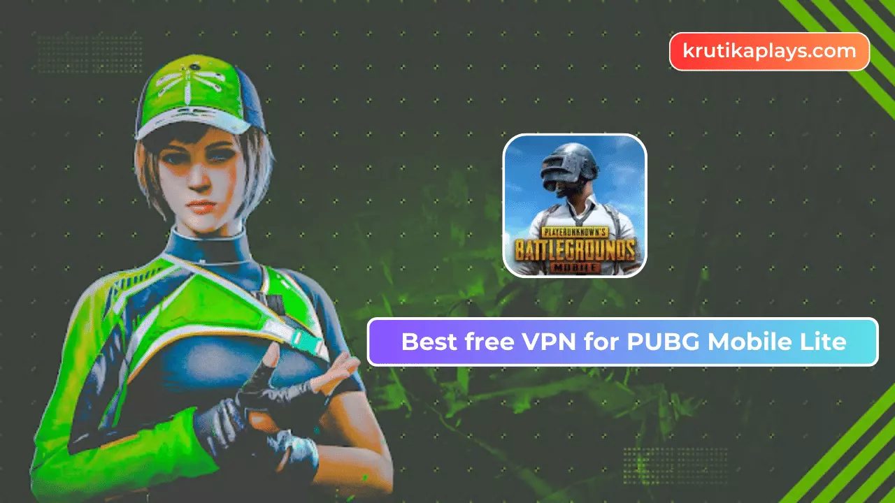 Best free VPN for PUBG Mobile Lite